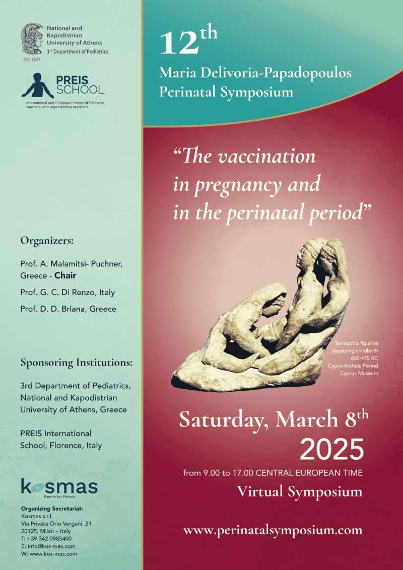 12th Maria Delivoria-Papadopoulos Perinatal Symposium The Vaccination in Pregnancy and in the Perinatal Period Saturday, 8 March 2025 (09:00 - 17:30 CET)